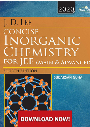 Wiley's J.D. Lee Concise Inorganic Chemistry for JEE Main + Adv